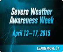 Severe Weather Awareness Week April 13 - 17, 2015